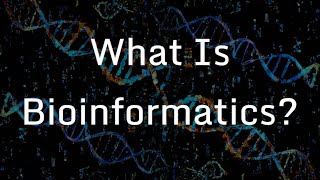 What are Bioinformatics and Computational Biology [upl. by Ynos]