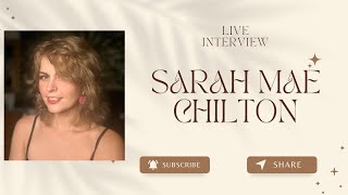 Live Interview with Sarah Mae Chilton [upl. by Opalina]