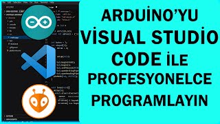 Arduinoyu Visual Studio Code İle Programlayın  Platform IO [upl. by Niledam]