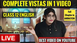 Vistas All Chapters In One Video  CBSE CLASS 12 ENGLISH  VISTAS  One Shot [upl. by Cressi]