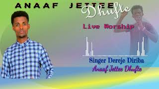 Singer Dereje Diriba  Anaaf jettee dhufte New Live Worship 201624 [upl. by Indihar]