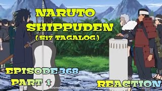 Naruto Shippuden  Episode 368 Part 1  Tagalog dub  Reaction [upl. by Samuele542]