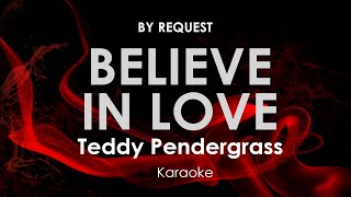 Believe In Love Teddy Pendergrass karaoke [upl. by Mavis]