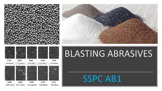 How to select abrasives l MINERAL AND SLAG ABRASIVE I ABRASIVE BLAST CLEANING I SSPC AB1 [upl. by Bundy981]