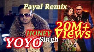 Honey Singh l Payal Remix l New Song [upl. by Otrebmuh]