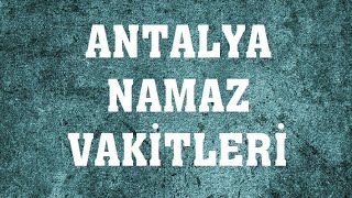 Antalya Namaz Vakitleri [upl. by Llorre586]