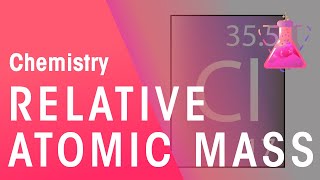 Relative Atomic Mass  Properties of Matter  Chemistry  FuseSchool [upl. by Dennett88]