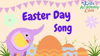 Easter Day Song for Kids Kids Academy easter [upl. by Ettenauq]