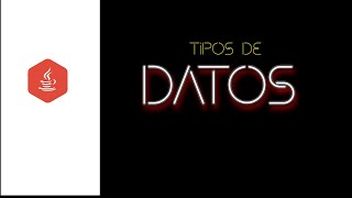 Tipos de Datos en Java [upl. by Gehman]