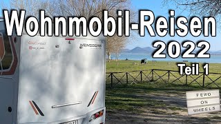 Toskana neues Wohnmobil Wochenendtouren  Jahresrückblick 2022 🤩  Teil 1  Wohnmobilreisen [upl. by Liesa510]