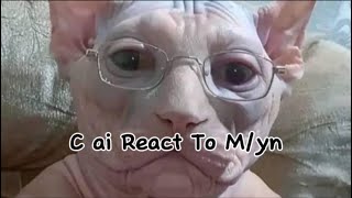 C ai React To Myn  🫣 short Pt 1 [upl. by Molahs]