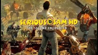 We get serious again with Sam in Serious Sam HD The Second Encounter [upl. by Brittani]