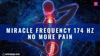 Super Healing Frequency 174 Hz  Instant Body Pain and Inflammation Relief  Full Body Healing Music [upl. by Beeck]