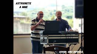 Astrignete a mme Mario Trevi Cover [upl. by Ymaj723]