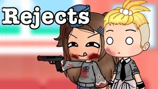 Rejects  Skit Gacha Life [upl. by Frederico]