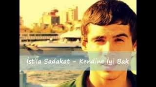 İstila Sadakat  Kendine İyi Bak [upl. by Cathe]