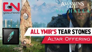 AC Valhalla All 30 Ymirs Tear Stones Locations  ASGARD WEALTH Altar Offering [upl. by Zosi]