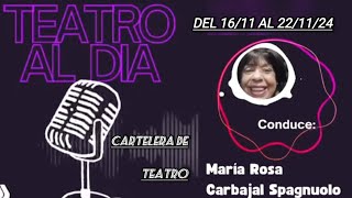 Cartelera teatral de Montevideo comentada por María Rosa Carbajal Spagnuolo 161124 [upl. by Wampler37]