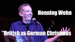 Henning Wehn  British vs German Christmas [upl. by Hnaht]