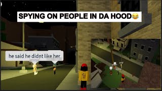 SPYING ON PEOPLE IN DA HOOD😂 roblox [upl. by Erlene]