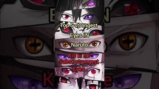 quotNaruto ke 5 Most powerfull Dojutsu Itachi to kaguya takquot [upl. by Harness]