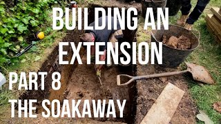 Building a House Extension Part 8  THE SOAKAWAY What Why amp How to Install a Soakaway Drainage Pit [upl. by Clint]