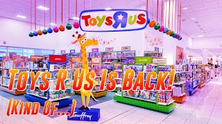 Toys R Us Is Back Kind of  Retail Archaeology [upl. by Xonel]