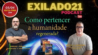 Os Exilados da Capela PGM 19 Como pertencer a humanidade regenerada [upl. by Ydnelg]