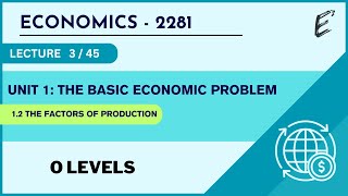 Class 03  The factors of production O Level Economics  2281 [upl. by Abbye]