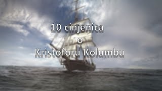 10 zanimljivih cinjenica o Kristoforu Kolumbu [upl. by Betthezel]