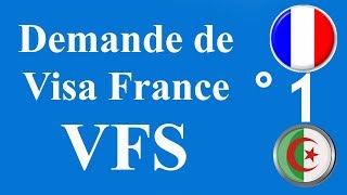 Demande De Visa France VFS GLOBAL ALGER طلب فيزا فرنسا [upl. by Adnole]