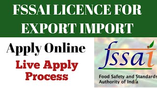 How to Apply FSSAI Food License For EXPORT amp IMPORT Live Demo  Fssai License For Export Import [upl. by Wisnicki648]