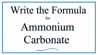 How to Write the Formula for Ammonium carbonate [upl. by Anicul]