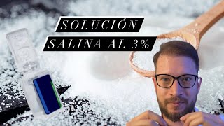 ¿Cómo preparar solución salina al 3 Forma fácil [upl. by Airdnaid280]