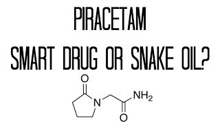 Piracetam Smart Drug or Snake Oil [upl. by Nakada593]