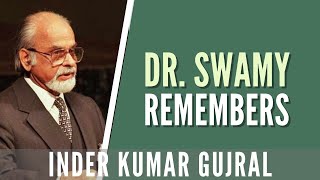 PM Series Dr Subramanian Swamy remembers Inder Kumar Gujral [upl. by Knuth]