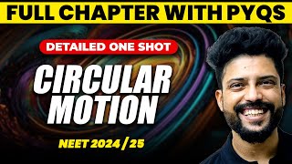 One Shot  Circular Motion for Physics  NEET Physics  NEET 2024  NEET 2025  Prateek Jain Sir [upl. by Hyatt110]