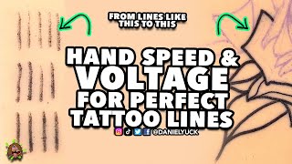 Hand Speed And Voltage For Perfect Tattoo LinesTattooing 101 [upl. by Ahsok57]