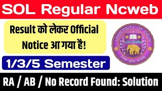 DU Result Solution RA  AB  No Record Found Problem For 135 Semester Dec Exam 2023  SOL Result [upl. by Haidebez]