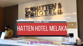 Room tour Hatten Hotel Melaka  惠勝酒店马六甲 [upl. by Donadee]