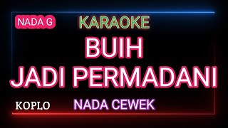 Buih Jadi Permadani Exist Karaoke  Nada Cewek [upl. by Annerol]