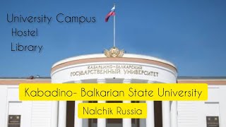 Kabardino Balkarian State Medical University KBSU  Nalchik part1 [upl. by Burne179]