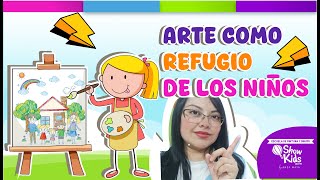 Arte como Refugio Los Beneficios del Arte en el Desarrollo Emocional de los Niños [upl. by Anairad]