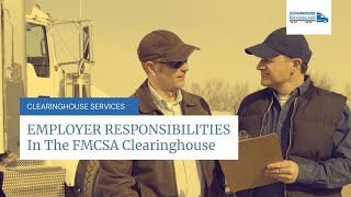 Employer Responsibilities In The FMCSA Clearinghouse DACH Employer Rules amp Regulations [upl. by Naedan]