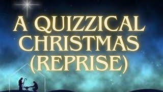 A Quizzical Christmas Reprise Lyric Video [upl. by Truelove]