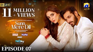 Sunn Mere Dil Episode 07 Eng Sub Digitally Presented by LUX  Happilac Paints and Blesso Cosmetics [upl. by Salahcin]