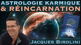 « Astrologie Karmique amp Réincarnation » avec Jacques Birolini [upl. by O'Callaghan]