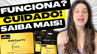 GOLD CARD TV ❌💳É GOLPE💳❌ GOLD CARD TV FUNCIONA GOLD CARD TV VALE A PENA APP GOLD CARD TV [upl. by Herod407]