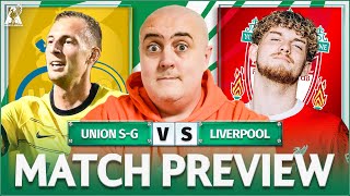 UNION SAINTGILLOISE vs LIVERPOOL Starting XI Prediction amp Preview [upl. by Fatimah]