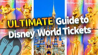 The ULTIMATE Guide to Disney World Tickets [upl. by Damali]